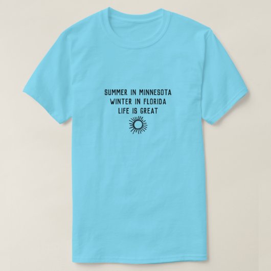 T-shirt Snowbird hiver en Floride été dans le Minnesota (Design devant)