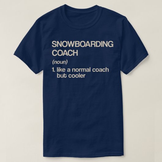 T-shirt Snowboard Coach Définition Funny Snowboardeur (Design devant)