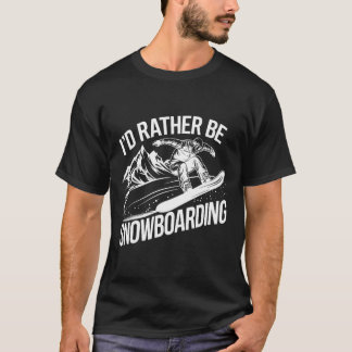 T-shirt Snowboard Lover Humour Design Amusant Snowboarder
