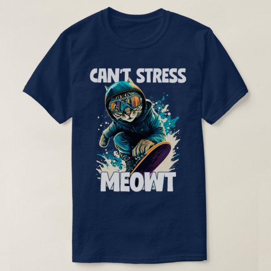 T-shirt Snowboard Snowboard Cant Stress Meowt1 (Design devant)