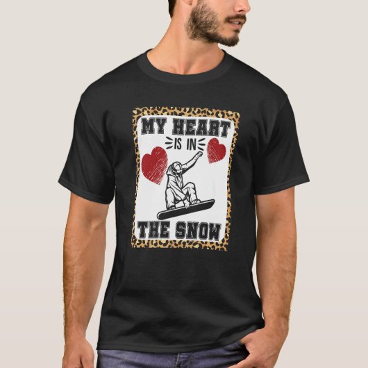T-shirt Snowboarding Leopard Cheetah My Heart Is In The Sn (Devant)
