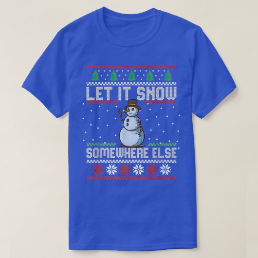 T-shirt Snowman Laisse Neiger Quelque Part Autre Joyeux No (Design devant)