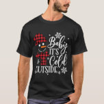 T-shirt Snowman Plaid Print Christmas Baby It's Cold Outsi<br><div class="desc">Snowman Plaid Print Christmas Baby It's Cold Outside.</div>