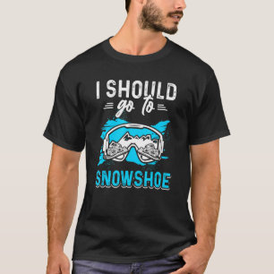 T-shirt Snowshoe Hiking Lover Snow Hiker Snowshoeing