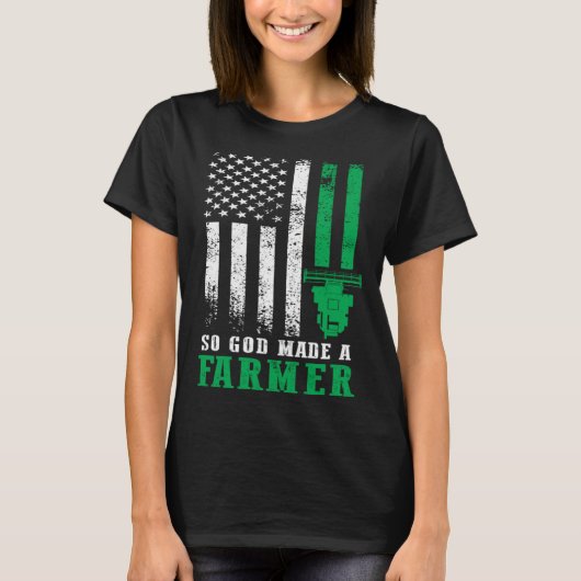 T-shirt So God Made A Farmer American Flag Farming Farm (Devant)