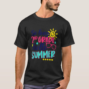 T-shirt So Long 2e année Bonjour Vacances d'été Dernier jo