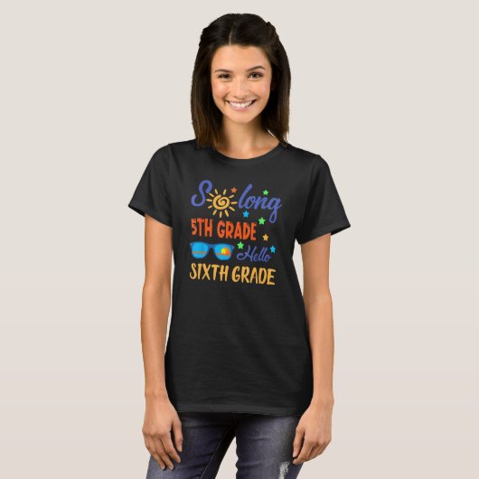 T-shirt So Long 5th Grade HELLO 6th Grade Teacher Student  (Devant entier)