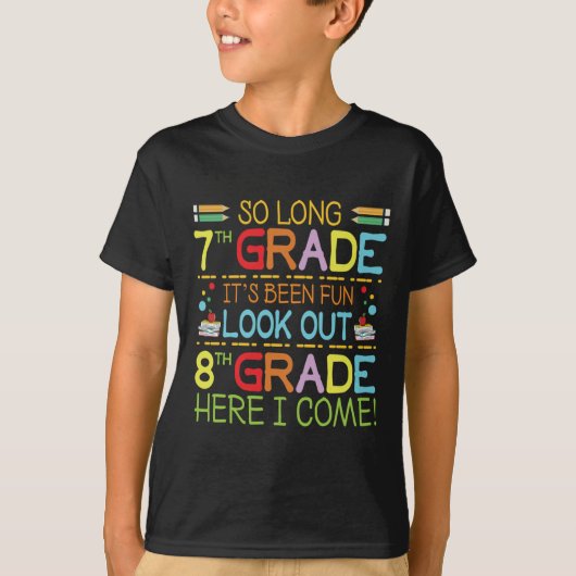 T-shirt So Long 7e année - Regarde dehors 8e année ! (Devant)