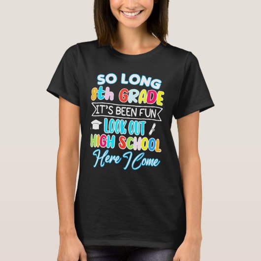 T-shirt So Long 8e année Bonjour Lycée diplôme Hap (Devant)