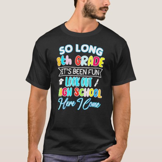 T-shirt So Long 8e année Bonjour Lycée diplôme Hap (Devant)