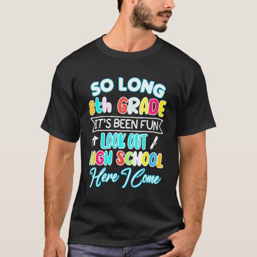 T-shirt So Long 8e année Bonjour Lycée Graduation Fun (Devant)