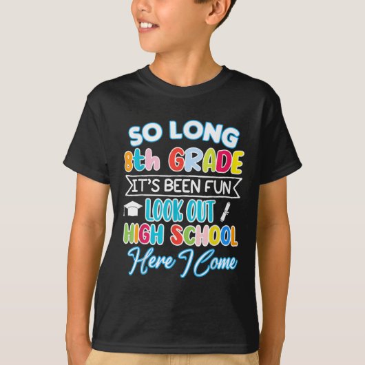 T-shirt So Long 8e année Bonjour Lycée Graduation Fun (Devant)