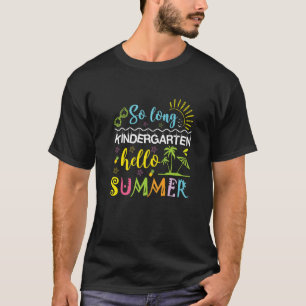 T-shirt So Long Kindergarten Bonjour Été Dernier Jour De S