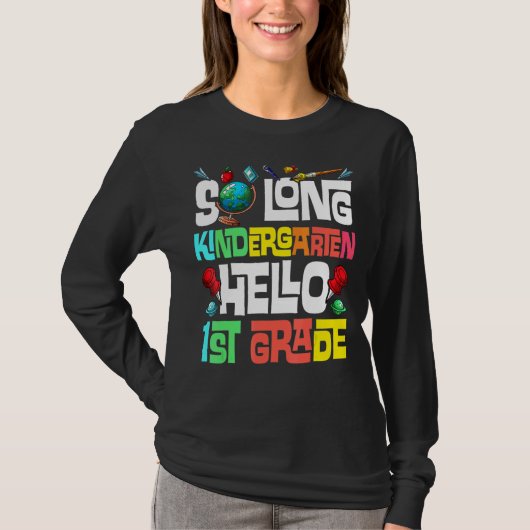 T-shirt So Long Kindergarten Hello 1st Grade Kindergarten (Devant)