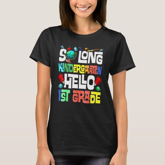 T-shirt So Long Kindergarten Hello 1st Grade Kindergarten (Devant)