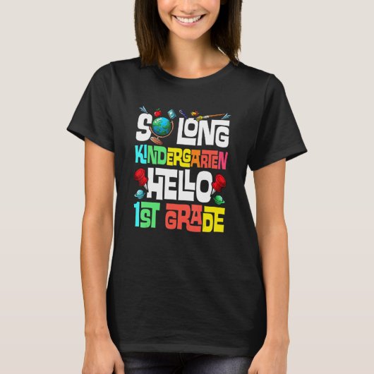 T-shirt So Long Kindergarten Hello 1st Grade Kindergarten (Devant)