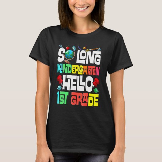 T-shirt So Long Kindergarten Hello 1st Grade Kindergarten (Devant)