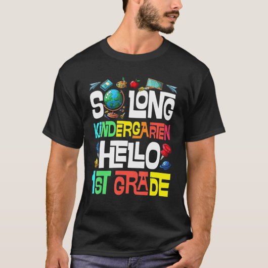T-shirt So Long Kindergarten Hello 1st Grade Kindergarten (Devant)