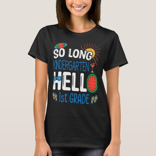 T-shirt So Long Kindergarten Hello 1st Grade Student Teach (Devant)