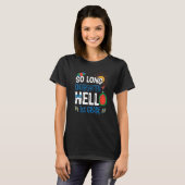 T-shirt So Long Kindergarten Hello 1st Grade Student Teach (Devant entier)