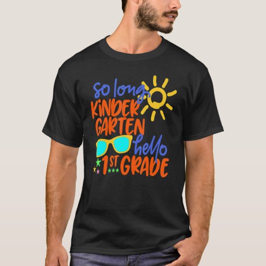 T-shirt So Long Kindergarten Hello 1st Grade Teacher Back (Devant)