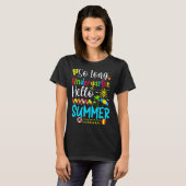 T-shirt So Long Kindergarten Hello Été Enseignant Étudiant (Devant entier)