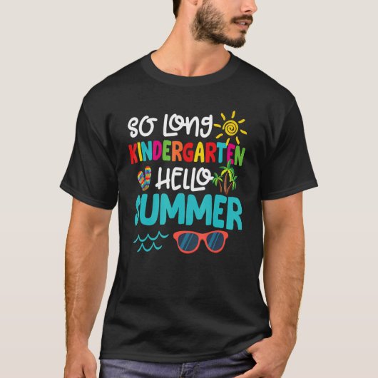 T-shirt So Long Kindergarten Hello Été Enseignant Étudiant (Devant)