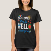 T-shirt So Long Pre K Hello Kindergarten Student Teacher S (Devant)