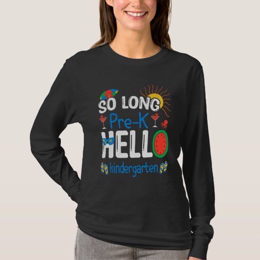 T-shirt So Long Pre K Hello Kindergarten Student Teacher S (Devant)