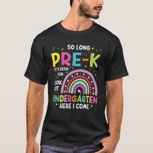 T-shirt So Long Pre K Kindergarten Here I Come Rainbow Gra