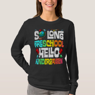 T-shirt So Long préscolaire Bonjour maternelle Pré K Gradu