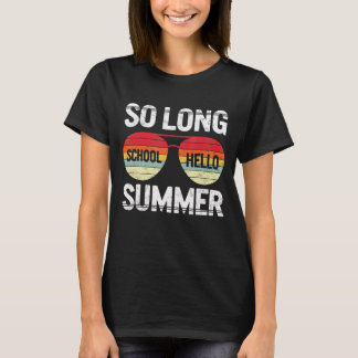 T-shirt So Long School Bonjour Été Heureux Dernier Jour De