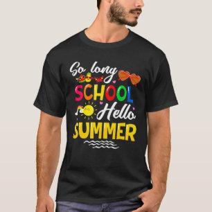 T-shirt So Long School Bonjour vacances d'été