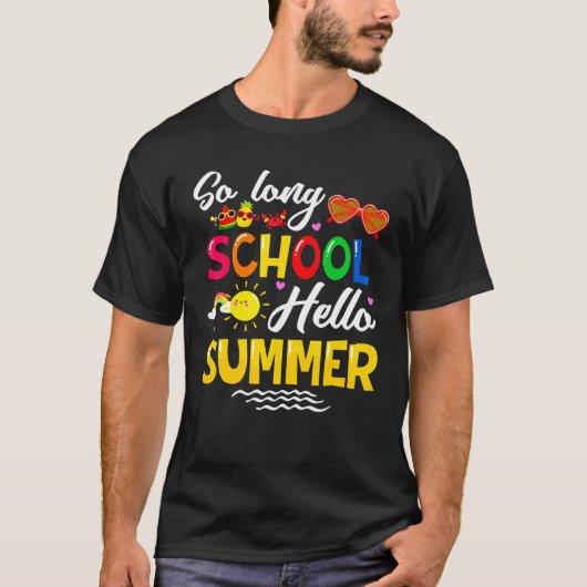 T-shirt So Long School Bonjour vacances d'été (Devant)