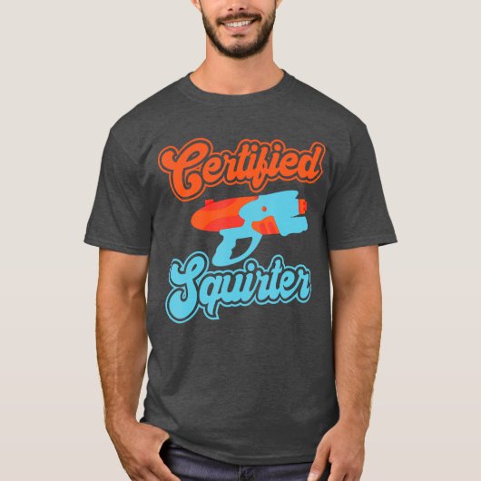 T-shirt Soaker Certified Squirter Squirt Blaster Water Soa (Devant)