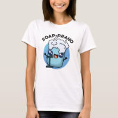 T-shirt Soap-prano Funny Soprano Soprano Soap Pun (Devant)