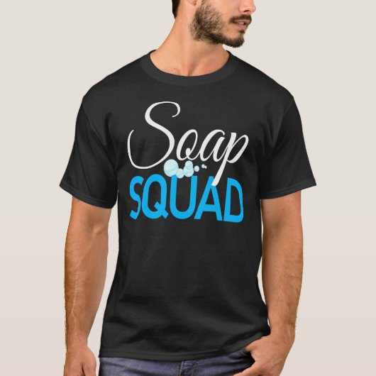 T-shirt Soap Squad Soap Fabrication de savon (Devant)