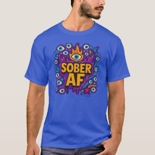 T-Shirt Sober AF
