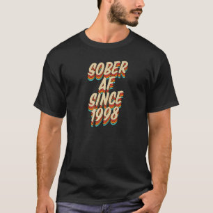 T-shirt Sober Af Depuis 1998 Sobriety Anniversary Party Su