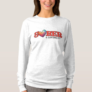 T-shirt Sober & Loving It! pour la Saint-Valentin