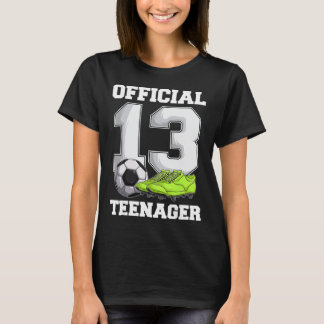 T-shirt Soccer 13 Year Old Birthday Boy Shirt, Official Te