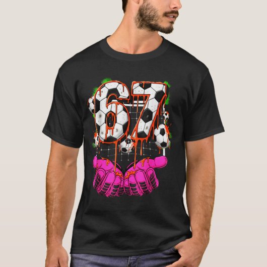 T-shirt Soccer 67 Six Seven Funny Gen Alpha Meme Drip Boys (Devant)