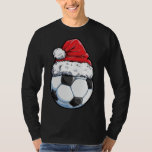 T-shirt Soccer Christmas Ball Santa Hat Funny Sport Noël (<br><div class="desc">Soccer Christmas Ball Santa Hat Funny Sport Noël (2)</div>
