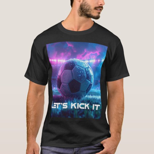 T-SHIRT SOCCER - FOOTBALL - LET'S KICK IT (Devant)