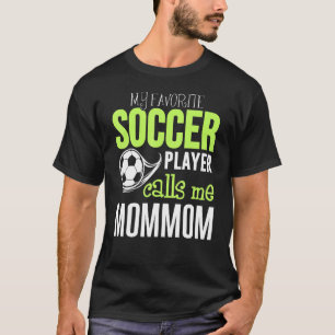 T-shirt Soccer Maman Design Mon Joueur Favori M'Appelle