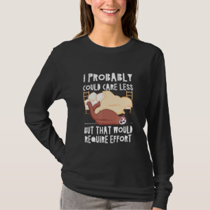 T-shirt S'Occuper De Moins Nécessite Un Effort Sloth Meme 