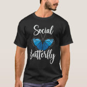 T-shirt Social Butterfly Behavior Extroverted Extrovert 1 (Devant)