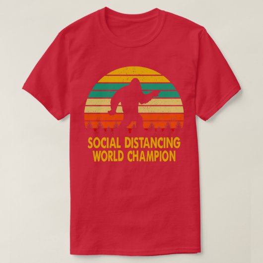 T-shirt Social Distances Champion du Monde Funny Sasquatch (Design devant)