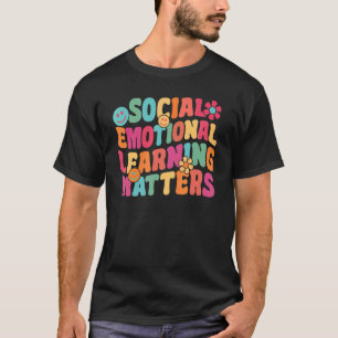 T-shirt Social Emotional Learning Matters Conseiller Super