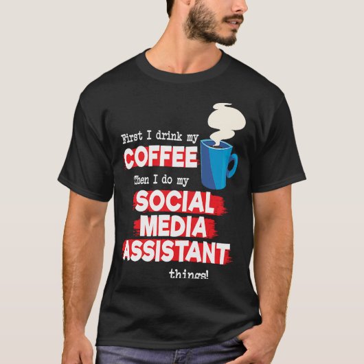 T-shirt Social Media Assistant & Café Dire (Devant)